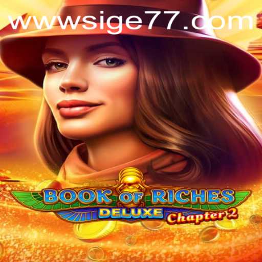 Discover the Thrilling Adventure of Book of Riches Deluxe: Chapter 2
