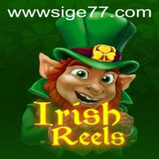 Experience the Thrills of IrishReels Game with Sige77