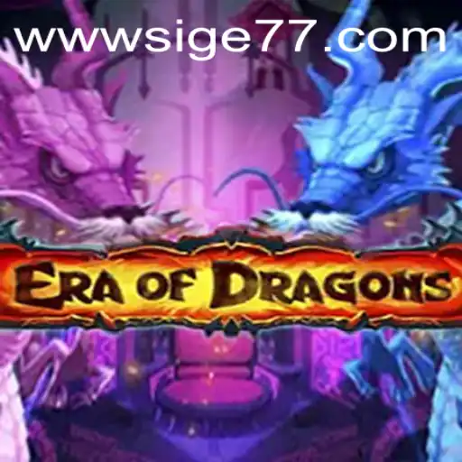 Era Of Dragons: The Rise of Sige77
