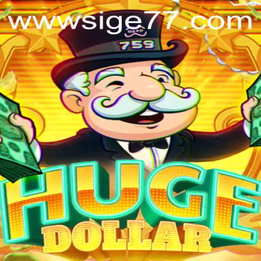 Exploring HugeDollar: The Game Revolutionizing the Gaming World with Sige77