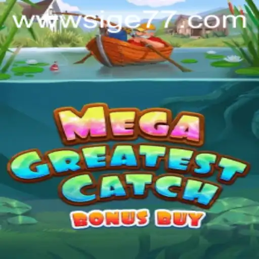 MegaGreatestCatchBonusBuy Game Guide and Insights